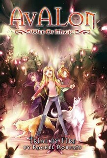Avalon: Web of Magic Book 6: Trial By Fire