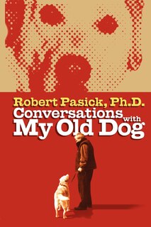 Front cover_Conversations With My Old Dog