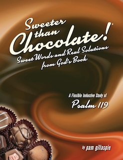 Front cover_Sweeter Than Chocolate! Sweet Words And Real Solutions From God's Book