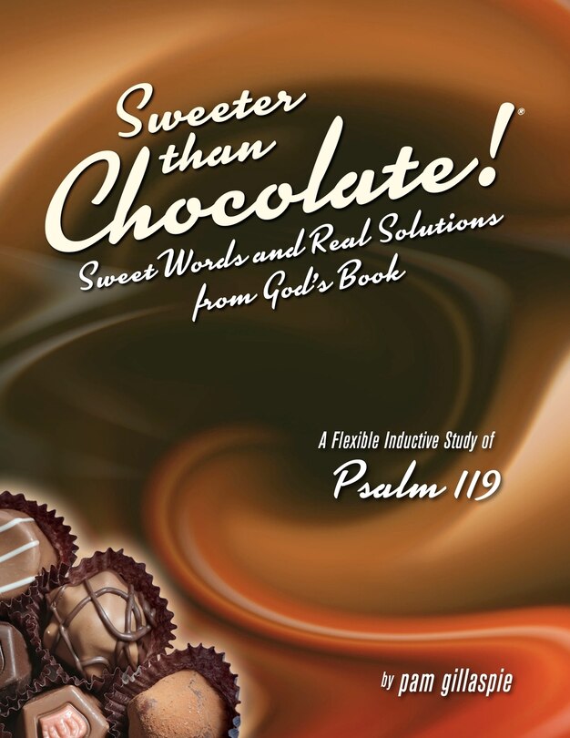 Front cover_Sweeter Than Chocolate! Sweet Words And Real Solutions From God's Book