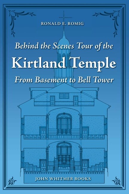 Front cover_Behind the Scenes Tour of the Kirtland Temple