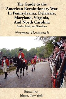 Front cover_The Guide to the American Revolutionary War in Pennsylvania, Delaware, Maryland, Virginia, and North Carolina
