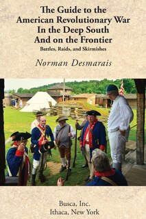 Front cover_The Guide to the American Revolutionary War in the Deep South and on the Frontier