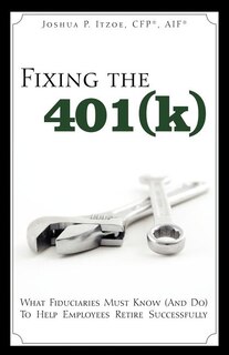 Front cover_Fixing the 401(k)