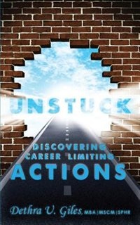 Front cover_Unstuck Discovering Career Limiting Actions
