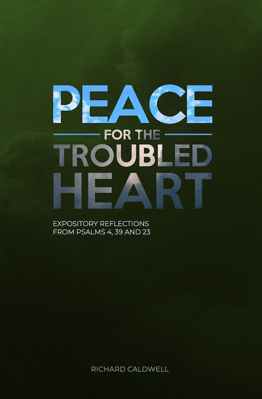 Front cover_Peace for the Troubled Heart