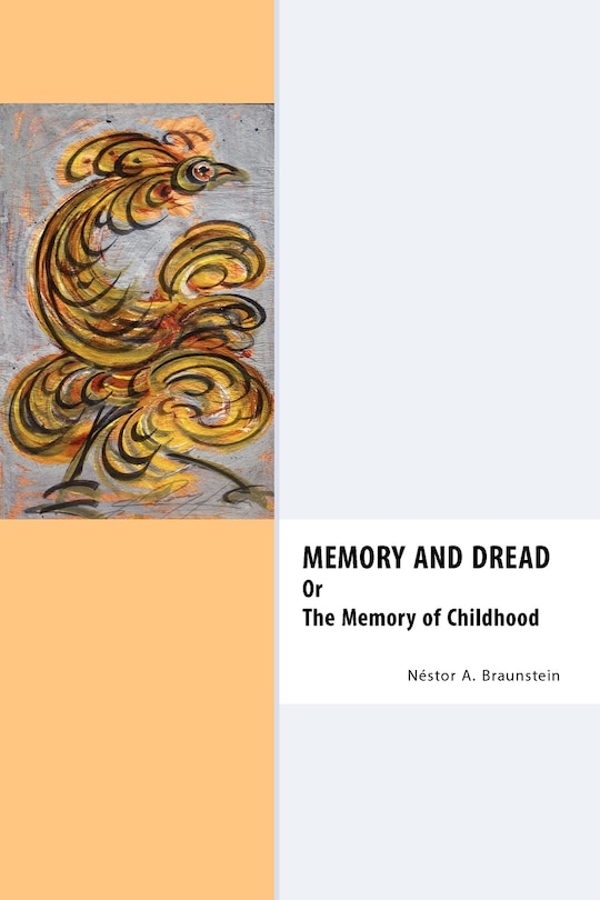 Memory & Dread Or The Memory of Childhood