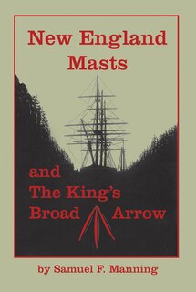 New England Masts and The King's Broad Arrow