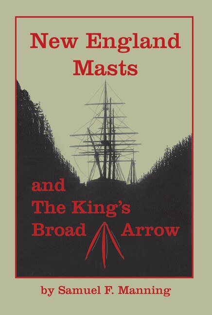 New England Masts and The King's Broad Arrow