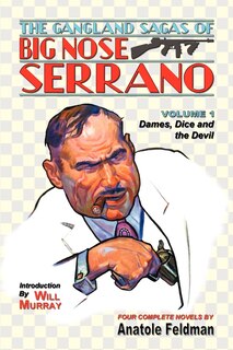 Couverture_The Gangland Sagas of Big Nose Serrano