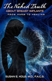 Front cover_The Naked Truth about Breast Implants