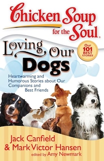 Couverture_Chicken Soup for the Soul: Loving Our Dogs