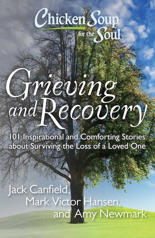 Front cover_Chicken Soup for the Soul: Grieving and Recovery