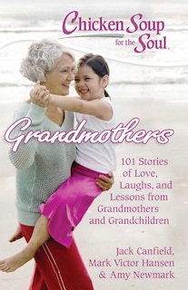 Front cover_Chicken Soup for the Soul: Grandmothers