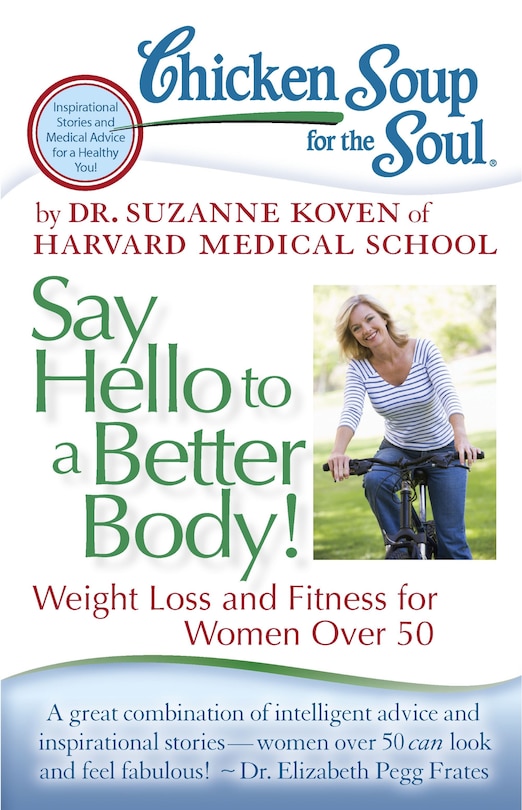 Couverture_Chicken Soup for the Soul: Say Hello to a Better Body!