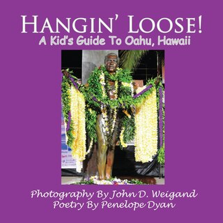 Front cover_Hangin' Loose! A Kid's Guide To Oahu, Hawaii