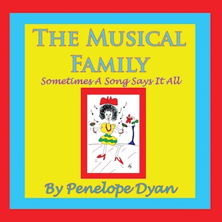 Front cover_The Musical Family--Sometimes a Song Says It All