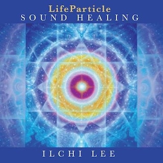 Front cover_LifeParticle Sound Healing