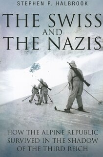 Front cover_The Swiss And The Nazis
