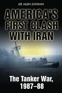 Front cover_America's First Clash With Iran