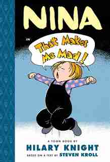 Nina In That Makes Me Mad!: Toon Level 2 by Steven Kroll