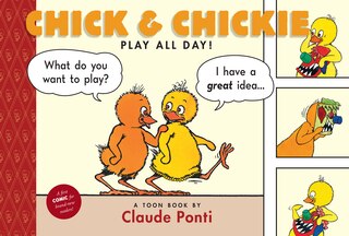 Front cover_Chick and Chickie Play All Day!