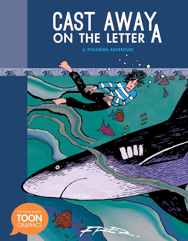 Front cover_Cast Away on the Letter A: A Philemon Adventure (A Toon Graphic)