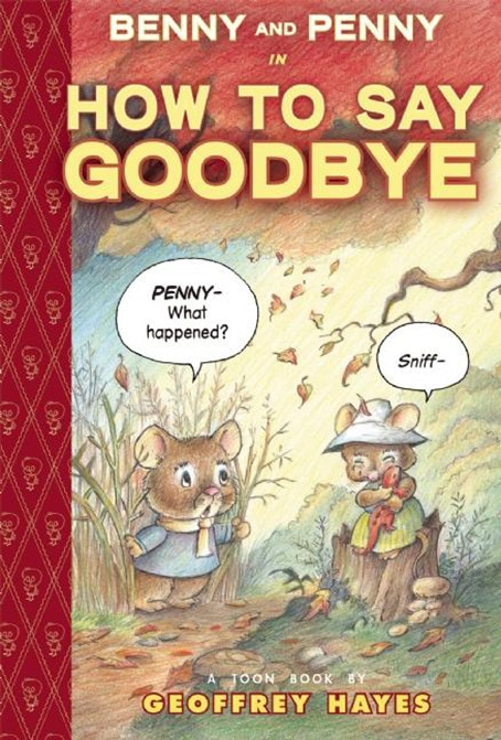 Front cover_Benny And Penny In How To Say Goodbye