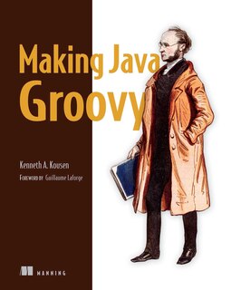 Front cover_Making Java Groovy