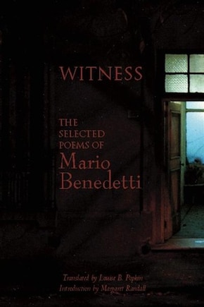 Witness: The Selected Poems of Mario Benedetti