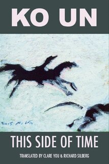Couverture_This Side of Time: Poems by Ko Un