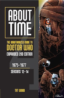 Front cover_About Time 4: The Unauthorized Guide to Doctor Who (Seasons 12 to 14) [Second Edition]