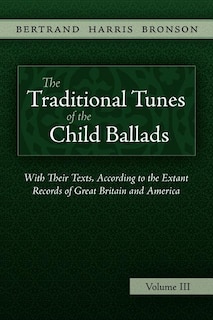 The Traditional Tunes of the Child Ballads, Vol 3