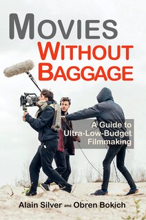 Couverture_Movies Without Baggage: A Guide to Ultra-Low-Budget Filmmaking
