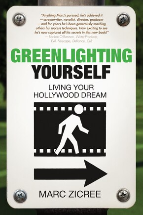 Greenlighting Yourself: Living Your Hollywood Dream