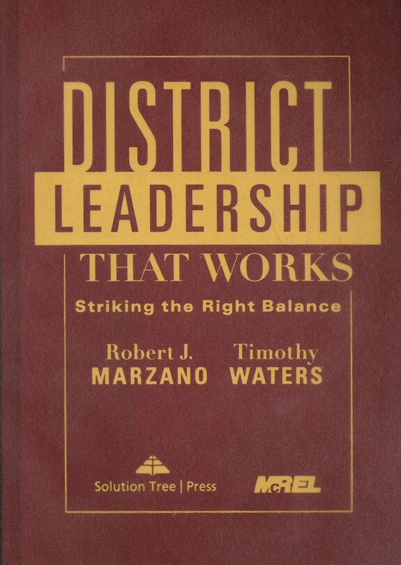 District Leadership That Works: Striking The Right Balance [hardcover]