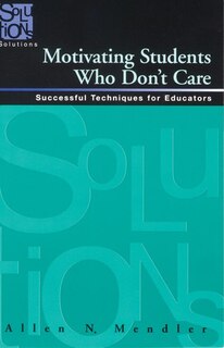 Front cover_Motivating Students Who Don’t Care