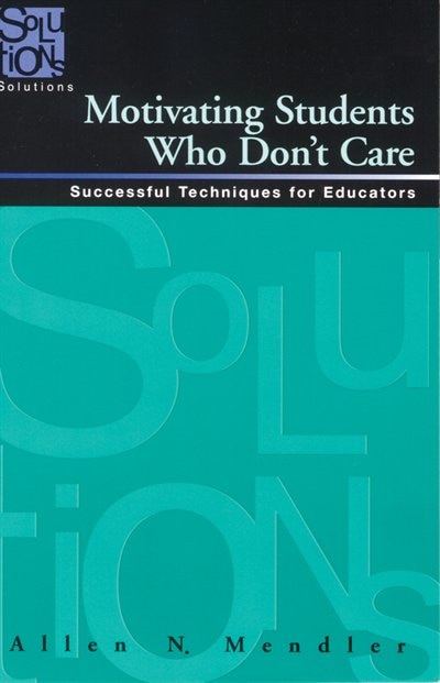 Front cover_Motivating Students Who Don’t Care