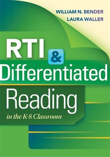 Front cover_RTI & DIFFERENTIATED READING IN THE K-8 CLASSROOM