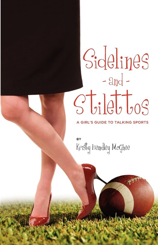 Front cover_Sidelines and Stilettos