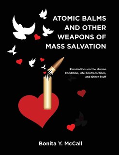 Front cover_Atomic Balms and Other Weapons of Mass Salvation