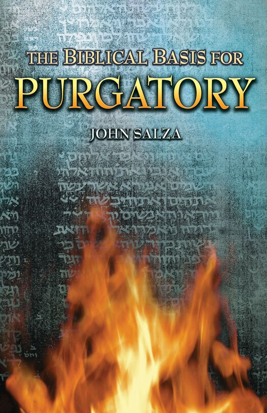 Front cover_The Biblical Basis For Purgatory