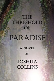 Front cover_The Threshold Of Paradise
