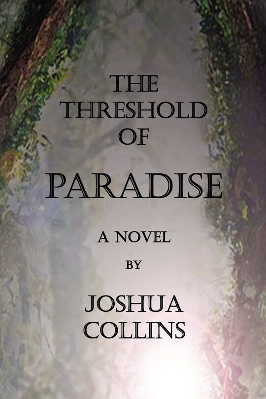 Front cover_The Threshold Of Paradise