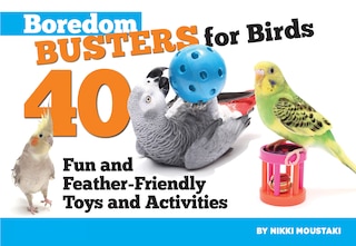 Front cover_Boredom Busters for Birds