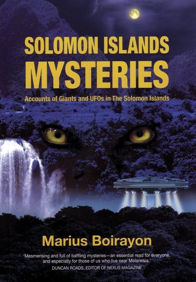 Front cover_Solomon Islands Mysteries: Accounts of Giants and UFOs in the Solomon Islands