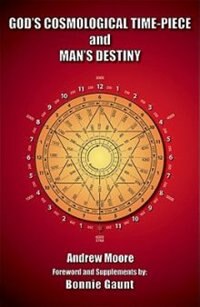 Front cover_God's Cosmological Time-Piece and Man's Destiny