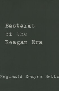 Front cover_Bastards of the Reagan Era