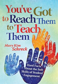 Front cover_You've Got To Reach Them To Teach Them