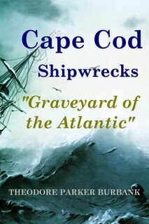 Front cover_Cape Cod Shipwrecks
